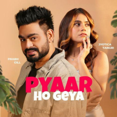 Pyaar Ho Geya Prabh Gill Pyaar Ho Geya Prabh Gill